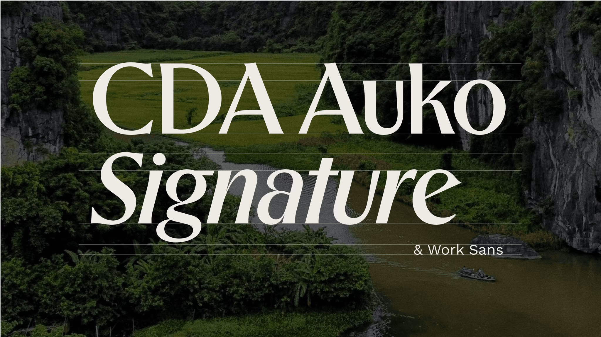 Typography design featuring "CDA Auko Signature" and "Work Sans" fonts over a scenic landscape background.
