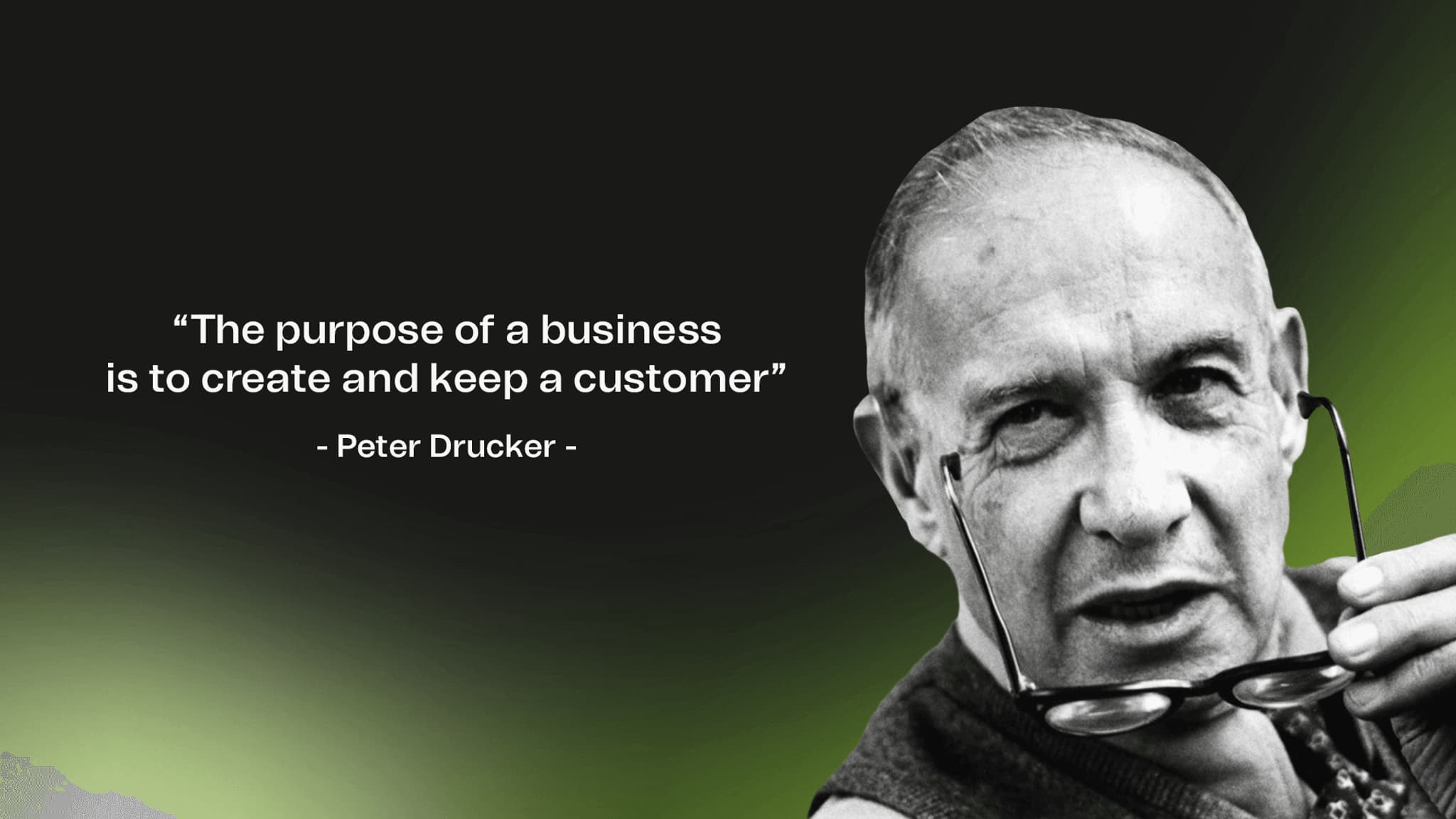 Peter Drucker, a leading thinker in customer capitalism.
